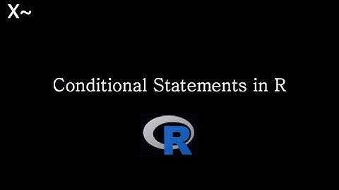 Conditional statements in R