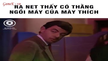 Hacker Bean đánh sập cả quán nét :)))))