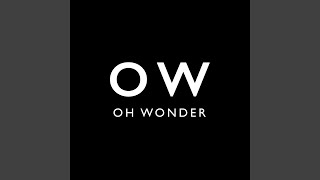 Video thumbnail of "Oh Wonder - Lose It"