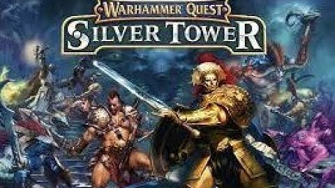 Warhammer Silver Tower Play Through Pt 1