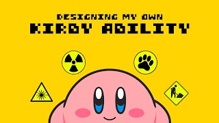 Designing my own Kirby Ability