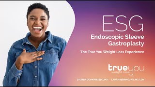 September 20, 2023: True You Weight Loss webinar: Endoscopic Sleeve Gastroplasty screenshot 4