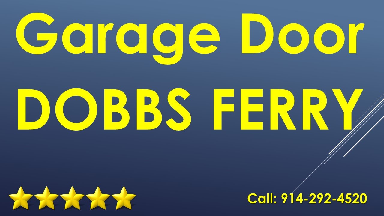 Garage Door Dobbs Ferry 914 292 4520 Repairs Garage Door Dobbs Ferry 914 292 4520 Repairs New York 10522 You