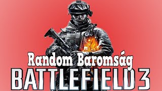 Battlefield 3 - Random Baromság