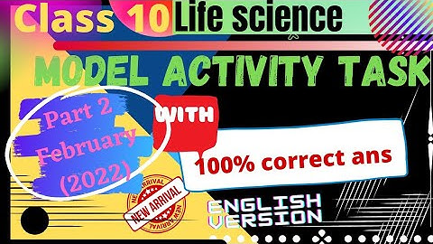 solution of model activity task life science class10 Feb 2022 English Feb 2022 model activity
