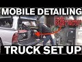 Start a Mobile Detailing Business: Truck Set Up