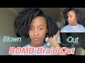 Blown Out Braid Out | 4b, 4c Natural Hair
