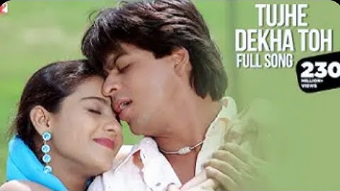 #Video Tujhe dekha to ye Jana Sanam*Shah Rukh Khan*Kajol