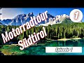 Motorradtour Südtirol / Episode 1 / 🏍💨