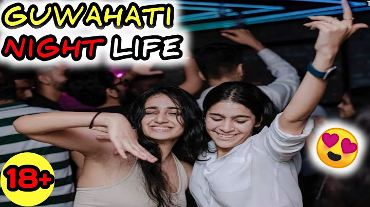 #VLOG 136 :- NIGHT LIFE OF GUWAHATI | DUNKIN OZA | GUWAHATI DISCO |  GUWAHATI DISCO NIGHT