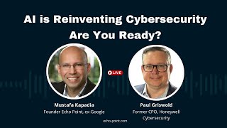 AI is Reinventing Cybersecurity: Are You Ready?