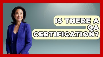 Is There A QA Certification? - Customer Support Coach