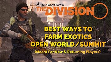 THE DIVISION 2 | BEST WAY TO FARM | EXOTIC WEAPONS