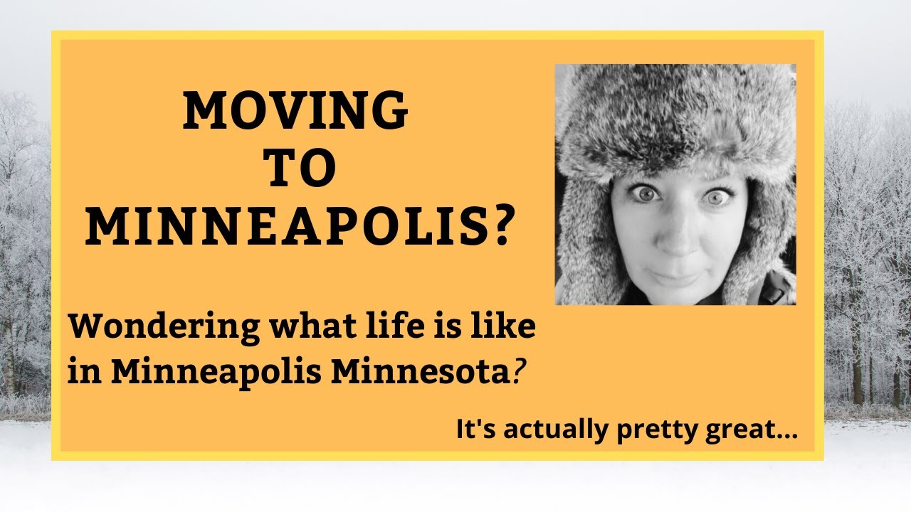 Moving to Minneapolis? Wondering what life is like in Minneapolis Minnesota? (It's pretty great