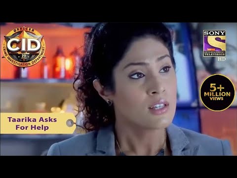 Your Favorite Character | Taarika Asks For Help | CID (सीआईडी) | Full Episode