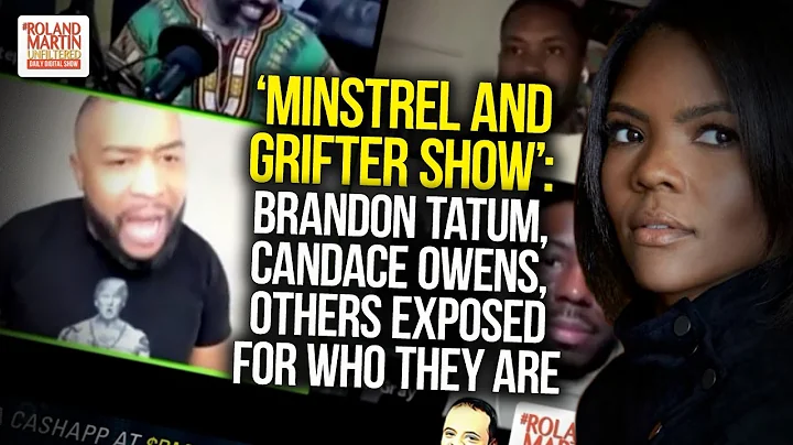 'Minstrel And Grifter Show': Brandon Tatum, Candac...