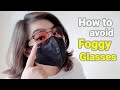 How to avoid Foggy Glasses when wearing a Face Mask