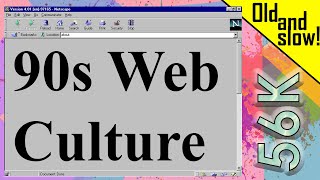 The Internet  Mid 90's Web Culture