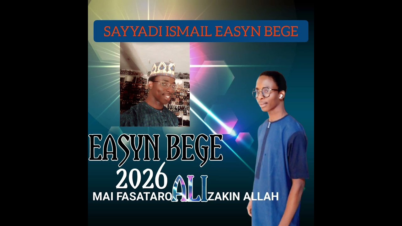 (MAI FASA TARO ALI ZAKIN ALLAH) SABUWAR KASIDAR SAYYADI ISMAIL EASYN BEGE 2026🌹