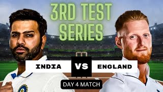 India vs England 3rd Test Series Day 4 Match Highlights