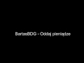 06bartasbdg  oddaj pienidze