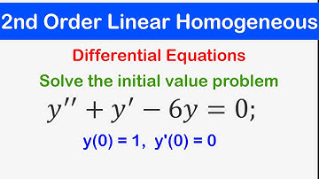 🔵18 - Second Order Linear Homogeneous Differential Equations with Constants coefficients