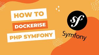 How to Dockerise a PHP Symfony Application in less than 3 minutes