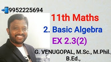 11th maths| exercise 2.3 q no 2|chapter 2|Basic Algebra.