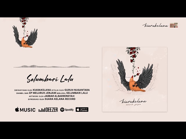 Kiarakelana - Selumbari Lalu (Official Audio) class=