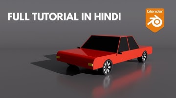 Low Poly Car Modelling in Blender | Full Tutorial in Hindi/Urdu