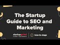 The Startup Guide to SEO and Marketing - Rand Fishkin