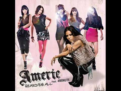 Amerie - Heard `Em All (Remix) (Feat. 4 Minute \u0026 Beast)