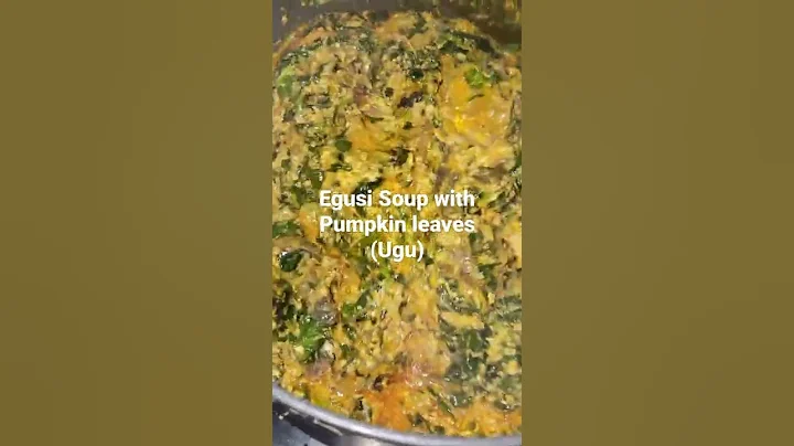 Egusi Soup with Pumpkin leaves (Ugu)