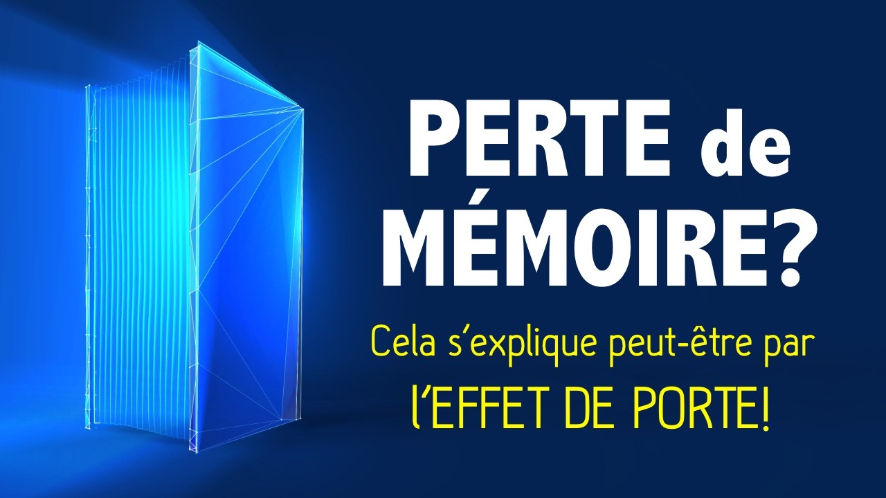 Perte de mémoire? Cela s'explique peutêtre par l'EFFET DE PORTE! YouTube — free download
