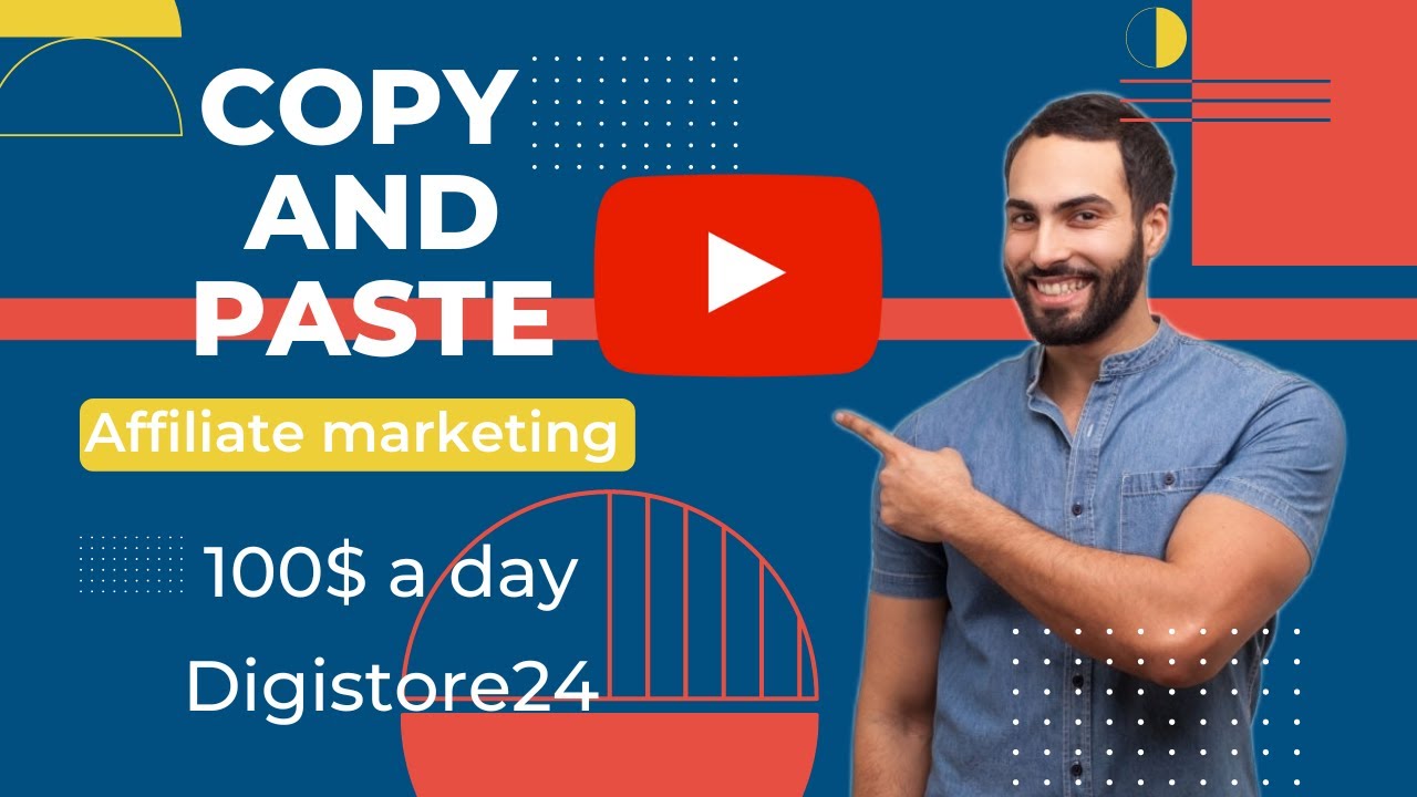 Digistore24 affiliate marketing make first 100 a day from copy and