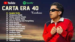 Carta Era 40 Terkini 2024 - Hits Terkini - Sangkar Derita, Di Alam Fana Cintamu - Haqiem Rusli