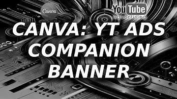 How To Make A Companion Banner For Youtube Video Ad In Canva
