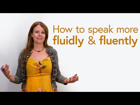 How to speak English more fluently & fluidly