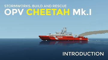 Stormworks - OPV Cheetah Mk.I Intro