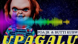 POA JR  FT  BUTI KUBWA = UPAGALU OFFICIAL AUDIO TRACK 2022