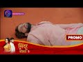 Sindoor Ki Keemat 2 8 June 2023 र ण ह आ ब ह श Promo Sindoor Ki Keemat 2 8 June 2023 र ण ह आ ब ह श Promo