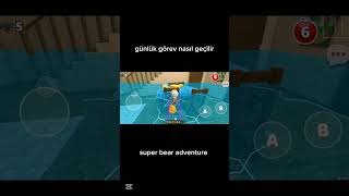 günlük görev #sba #superbearadventurehighlights #superbearadventure #ytdayibenionecikarnolur #gaming