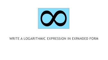 College Algebra 4.4.2 Write a Logarithmic Expression in Expanded Form