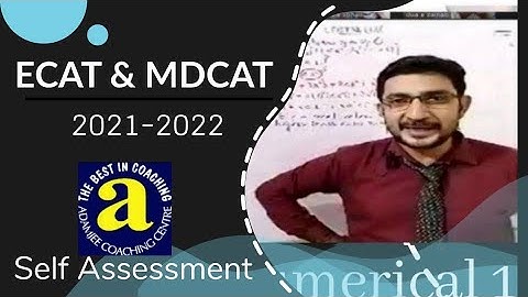 Self Assessment l ECAT & MDCAT l ADAMJEE COACHING CENTRE (HEAD OFFICE)