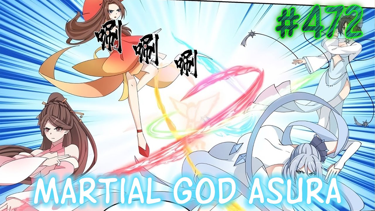 Martial God Asura | Chapter 472 | English | Martial Marking Immortal
