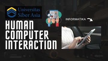 INTERAKSI MANUSIA KOMPUTER [Human Computer Interaction] || Informatika UNSIA