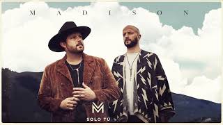 Video thumbnail of "Madison - Solo Tú (Cover Audio)"