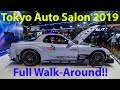 Tokyo Auto Salon 2019 - Complete Walk-Around!