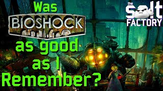 Was Bioshock as good as I remember?