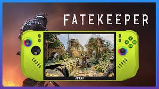 Wahnsinns-Grafik auf einen Handheld! Fatekeeper angespielt auf der MSI Claw A8
